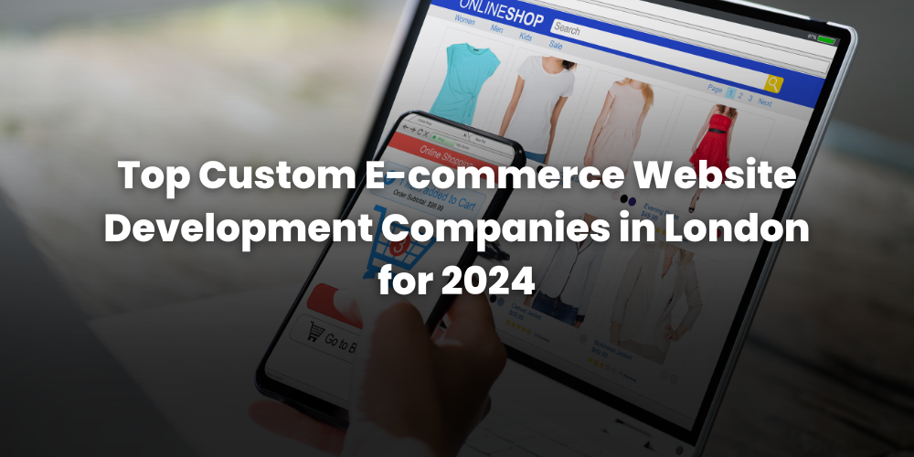 E-commerce Website Development Companies in London