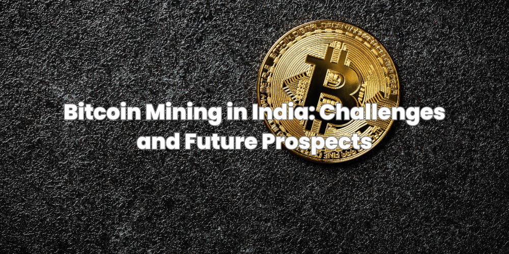 Bitcoin Mining in india