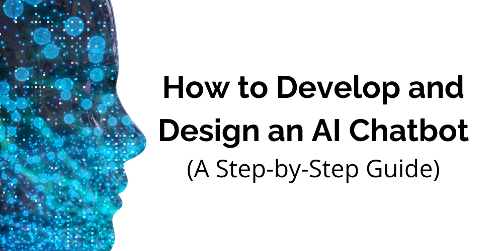 AleaIT Solutions How to Develop and Design an AI Chatbot: A Step-by-Step Guide