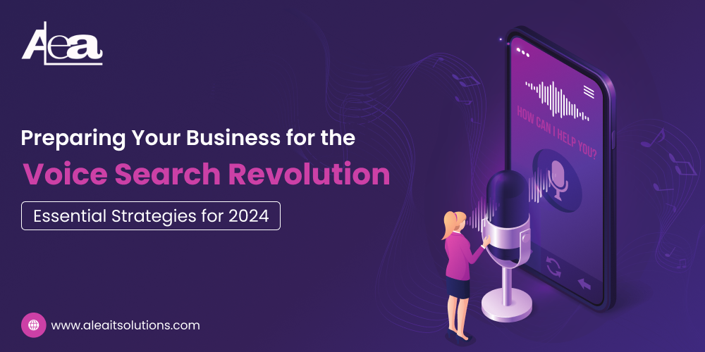 AleaIT Preparing Your Business for the Voice Search Revolution_ Essential Strategies for 2024