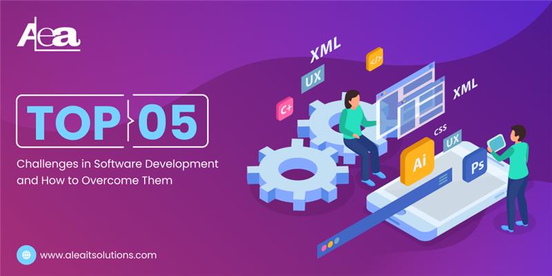 AleaIT Top 5 Challenges in Software Development and How to Overcome Them