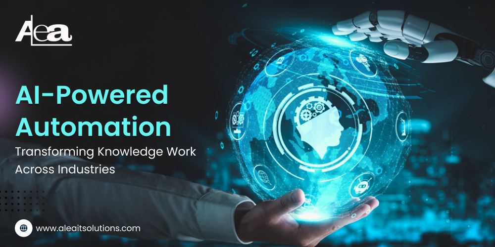 AleaIT Solutions AI Automation: Revolutionizing Knowledge Work Across Industries