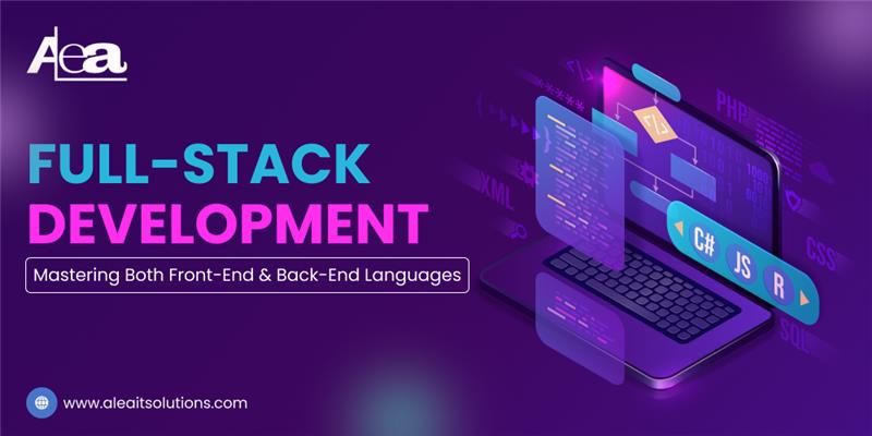 AleaIT Solutions Full-Stack Development: Mastering Front-End & Back-End