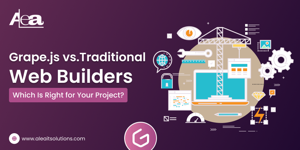 AleaIT Solutions Grape.js vs. Traditional Web Builders: Choosing the Right Tool